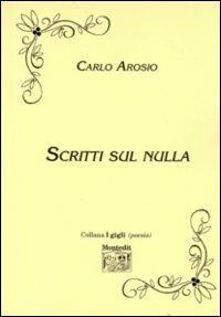 Scritti sul nulla - Carlo Arosio - copertina