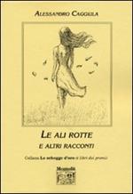 Le ali rotte e altri racconti