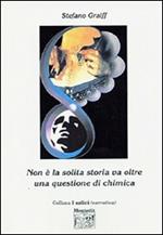 Non è la solita storia va oltre una questione di chimica