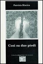 Così su due piedi