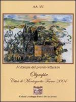 Antologia del Premio letterario Olympia città di Montegrotto Terme 2004
