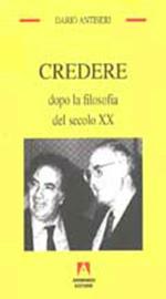 Credere. Dopo la filosofia del XX secolo