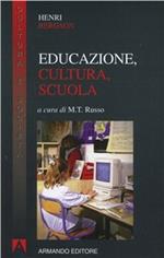 Educazione, cultura, scuola