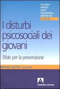 I disturbi psicosociali dei giovani. Sfide per la prevenzione - copertina