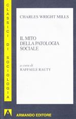 Il mito della patologia sociale