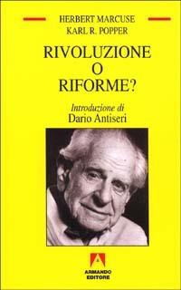 Rivoluzione o riforme? Vent'anni dopo - Herbert Marcuse,Karl R. Popper - copertina