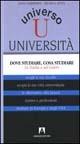 Universo università. Dove studiare, cosa studiare in Italia e all'estero