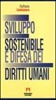 Sviluppo sostenibile e difesa dei diritti umani. Le convenzioni di Lomè - Raffaele Lomonaco - copertina