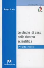 Lo studio di caso nella ricerca scientifica