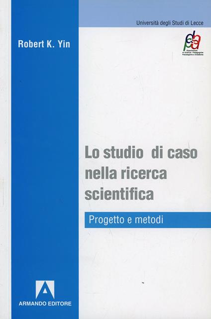 Lo studio di caso nella ricerca scientifica - Robert K. Yin - copertina