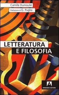 Letteratura e filosofia - Camille Dumoulié - copertina