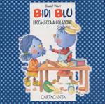 Bidi Blu e i lecca-lecca a colazione