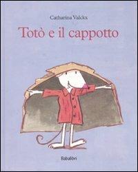 Totò e il cappotto - Catharina Valckx - copertina