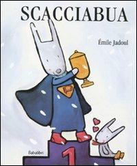 Scacciabua. Ediz. illustrata - Émile Jadoul - copertina