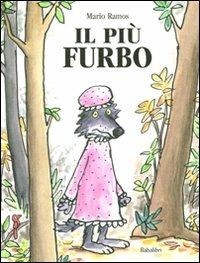 Il più furbo. Ediz. illustrata - Mario Ramos - copertina