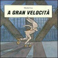 A gran velocità - Michel Gay - copertina