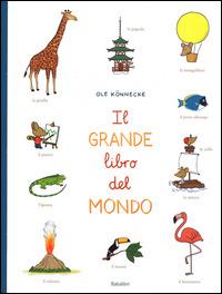 Il grande libro del mondo. Ediz. illustrata - Ole Könnecke - copertina