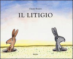 Il litigio. Ediz. illustrata - Claude Boujon - copertina