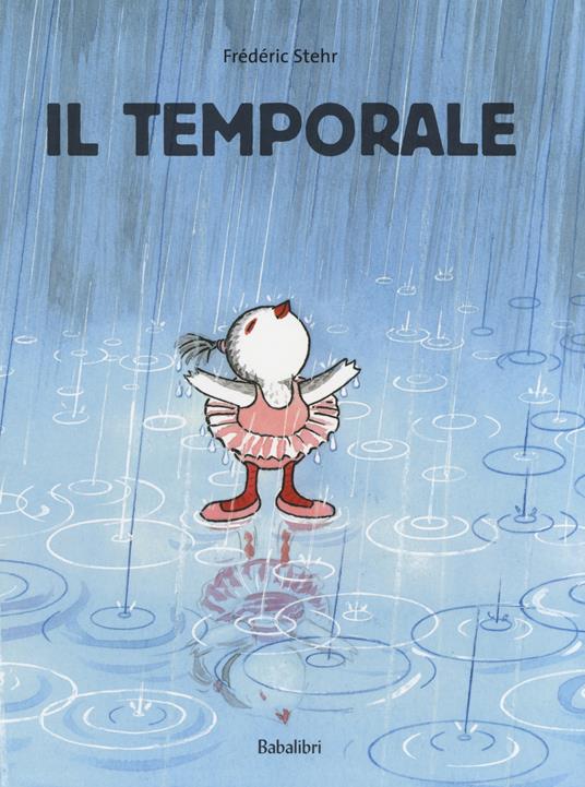 Il temporale. Ediz. a colori - Frédéric Stehr - copertina