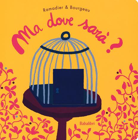 Ma dove sarà? Ediz. a colori - Cédric Ramadier,Vincent Bourgeau - copertina