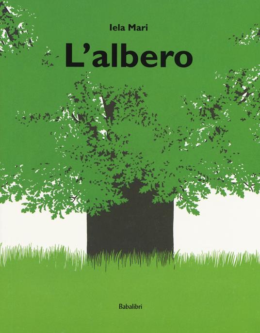 L' albero. Ediz. a colori - Iela Mari - copertina