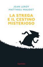 La strega e il cestino misterioso