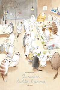 Libro Insieme tutto l’anno. Ediz. a colori Claire Lebourg