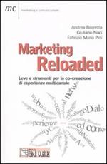 Marketing reloaded. Leve e strumenti per la co-creazione di esperienze multicanale