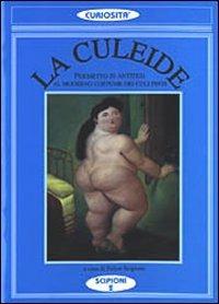 La culeide. Poemetto in antitesi al moderno costume dei culi finti - copertina