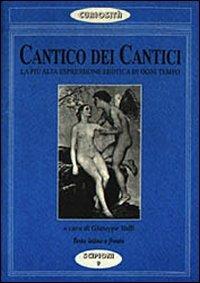 Cantico dei cantici. La più alta espressione erotica di ogni tempo - copertina