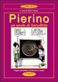 Pierino. Un secolo di barzellette. Con un saggio «La storia dei Pierini nella Letteratura» - copertina