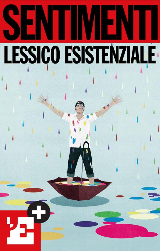 Sentimenti. Lessico esistenziale - l'Espresso - ebook