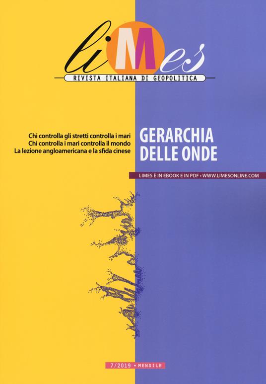 Limes. Rivista italiana di geopolitica (2019). Vol. 7: Gerarchia delle onde - copertina