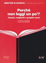 Perché non leggi un po'? Classici, maghetti e graphic novel