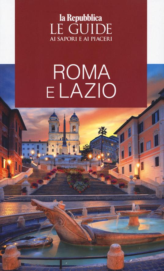 Roma e Lazio. Le guide ai sapori e ai piaceri - copertina