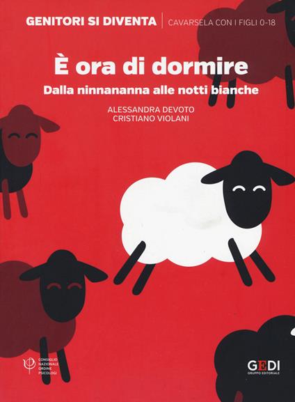 È ora di dormire. Dalla ninnananna alle notti bianche - Alessandra Devoto,Cristiano Violani - copertina