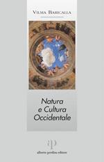 Natura e cultura occidentale. Tra mondo antico ed età moderna