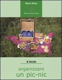 Come organizzare un pic nic: ricette e consigli