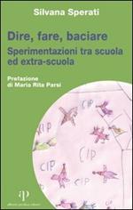 Dire, fare, baciare. Sperimentazioni tra scuola ed extra-scuola