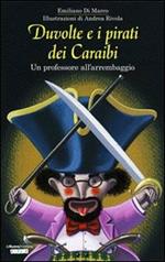 Duvolte e i pirati dei Caraibi. Un professore all'arrembaggio