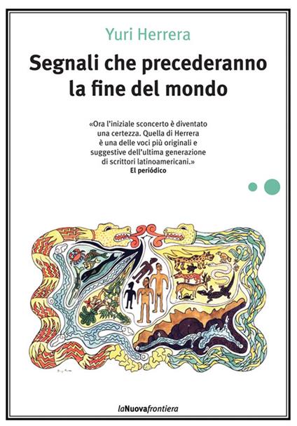 Segnali che precederanno la fine del mondo - Yuri Herrera,P. Cacucci - ebook