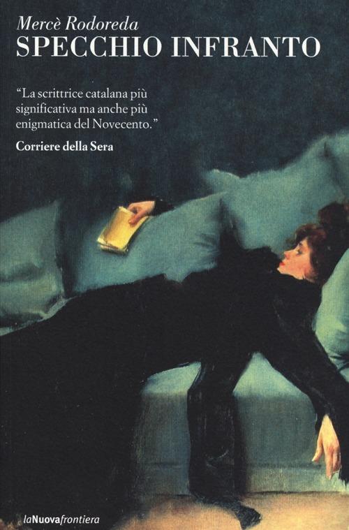 Specchio infranto - Mercè Rodoreda - copertina