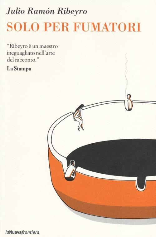 Solo per fumatori - Julio R. Ribeyro - copertina