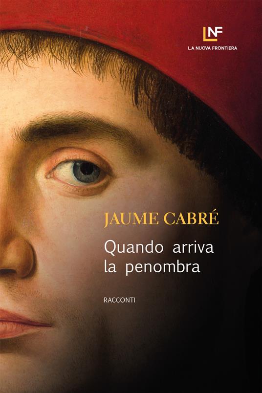 Quando arriva la penombra - Jaume Cabré,Stefania Maria Ciminelli - ebook