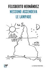 Nessuno accendeva le lampade