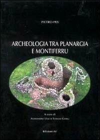 Archeologia tra Planargia e Montiferru - Piero Pes - copertina