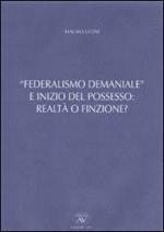 Federalismo demaniale e inizio del possesso