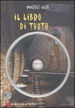 Il libro di Thoth. Con CD-ROM
