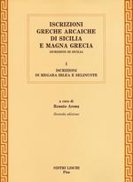 Iscrizioni greche arcaiche di Sicilia e Magna Grecia. Vol. 1: Iscrizioni di Megara Iblea e Selinunte
