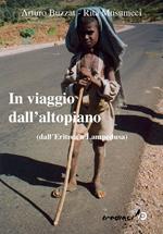 In viaggio dall'altopiano. Dall'Eritrea a Lampedusa